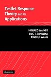 Testlet Response Theory and Its Applications