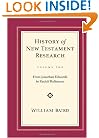 History of New Testament Research, Volume 2 (History of New Testament Research)