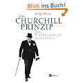 Das Churchill-Prinzip: Mit Pers�nlichkeit zum Erfolg
