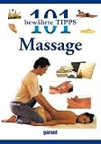 101 bew&auml;hrte Tipps - Massage - Nitya Lacroix
