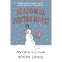 Seasonal Suicide Notes: My Life as it is Lived