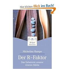 Der R-Faktor: Das Geheimnis unserer inneren St�rke