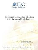 Review IDC Research  / Business User Spending Intentions 2005 - European Mobile Devices
