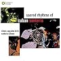 Sacred Rhythms of Cuban Santeria