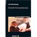 Soziale Kompetenz. Entstehung, Diagnose und Förderung (Praxis der Personalpsychologie)