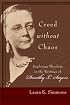 Creed without Chaos: Exploring Theology in the Writings of Dorothy L. Sayers