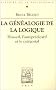 La g�n�alogie de la logique