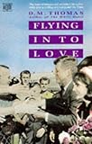 Flying in to love