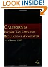 California Income Tax Laws and Regulations Annotated, 2005