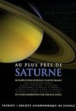 Au plus pr�s de Saturne