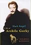 Black Angel: A Life of Arshile Gorky