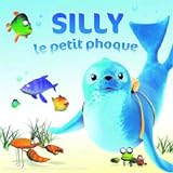 Silly le Petit Phoque