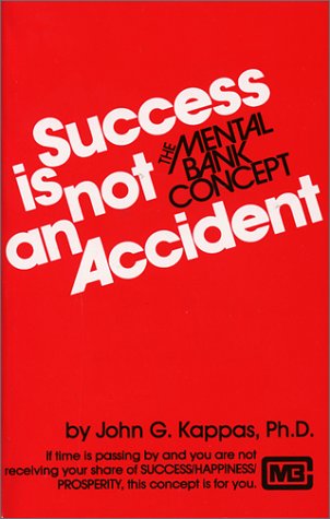 Success is Not an Accident: The Mental Bank Concept