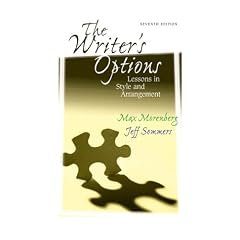 The Writer's Options: Lessons in Style and Arrangement (7th Edition)