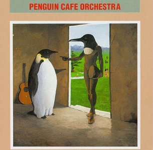 Penguin Cafe Orchestra - Penguin Cafe Orchestra - Zortam Music