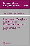 Languages, Compilers, and Tools for Embedded Systems: ACM SIGPLAN Workshop LCTES 2000, Vancouver, Canada, June 18, 2000, Proceedings