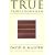 True Professionalism: The Courage to Care about Your People, Your Clients and Your Career