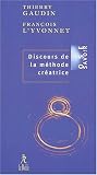 Discours de la m�thode cr�atrice