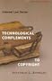 Internet Law Technological Complements to Copyright