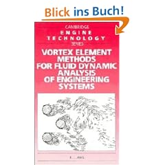 Vortex Element Methods for Fluid Dynamic Analysis of Engineering Systems (Cambridge Engine Technology Series)