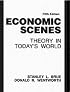 Economic Scenes: Theory in Today's World
