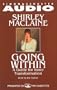 Going Within : A Guide for Inner Transformation
