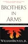 Brothers in Arms: A Journey from War to Peace (Southwestern Writers Collection Series)