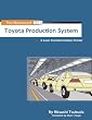 The Illustrated Toyota Production System: A Lean Transformation Primer