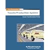The Illustrated Toyota Production System: A Lean Transformation Primer