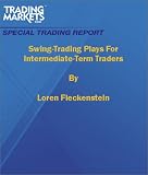 Swing-Trading Plays For Intermediate-Term Traders