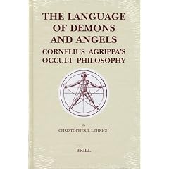 The Language of Demons and Angels: Cornelius Agrippa's Occult Philosophy (Brill's Studies in Intellectual History)