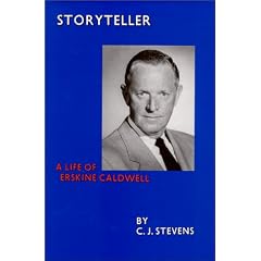 Storyteller: A Life of Erskine Caldwell