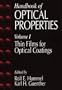 Handbook of Optical Properties:  Thin Films for Optical Coatings, Volume I