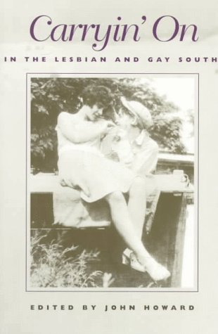 Carryin On in the Lesbian and Gay South