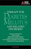 Therapy for Diabetes Mellitus: and Related Disorders