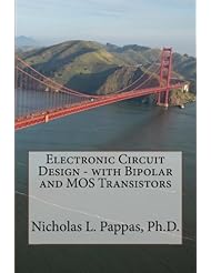 Book: Electronic Circuit Design - with Bipolar and MOS Transistors (Electrical and Electronic Engineering Design Series ) (Volume 2) - CreateSpace Independent Publishing Platform