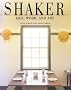 Shaker: Life, Work and Art