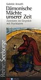 D�monische M�chte unserer Zeit - Gabriele Amorth