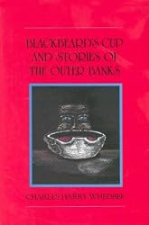 Blackbeard's Cup and Stories of the Outer Banks