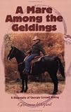 A Mare Among The Geldings