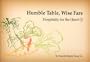 Humble Table, Wise Fare: Hospitality for the Heart (I) (Roots of the dharma)