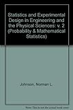 Statistics and experimental design in engineering and the physical sciences
