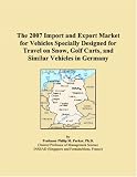 The 2007 Import and Export Market for Vehicles Specially Designed for Travel on Snow, Golf Carts, and Similar Vehicles in Germany