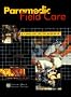 Paramedic Field Care: A Complaint Based Approach