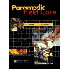 Paramedic Field Care: A Complaint Based Approach