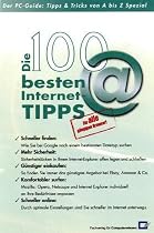 Die 100 besten Internet-Tipps. f&uuml;r alle g&auml;ngigen Browser
