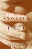 Survival Stories: Memoirs of Crisis