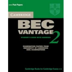 Cambridge BEC Vantage 2 Student's Book with Answers: Examination papers from University of Cambridge ESOL Examinations: Examination Papers from University ... ESOL Examinations (BEC Practice Tests)
