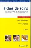Fiches de soins : La r�gle d'ORR de l'aide-soignant