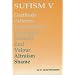 Sufism V: Gratitude, Patience, Trust-In-God, Aspiration, Veracity, Zeal, Valour, Altruism, Shame